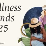 wellness trends 2025